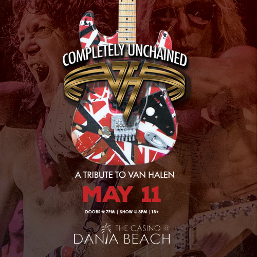 Promotional image for 'Completely Unchained, A Tribute to Van Halen' scheduled for May 11th, featuring an iconic red-striped guitar and exuberant concert imagery.