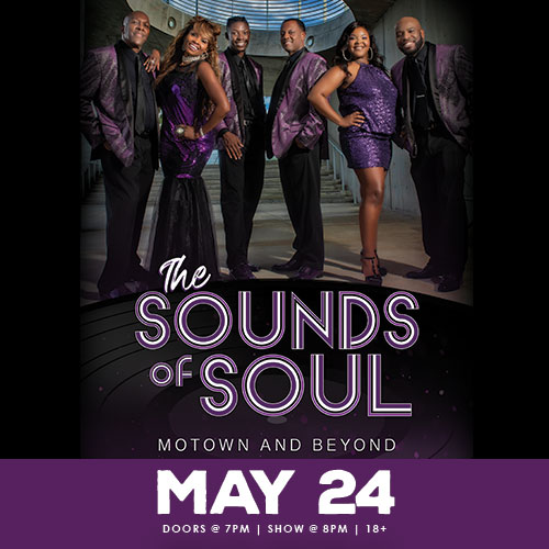 A square promotional image for 'The Sounds of Soul' performance, featuring a group of elegantly dressed singers in purple outfits, set for May 24th, highlighting a night of Motown and beyond music.